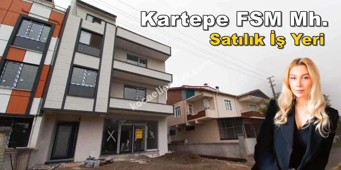 Kartepe Fatih Sultan Mehmet Mahallesi Satılık İş Yeri