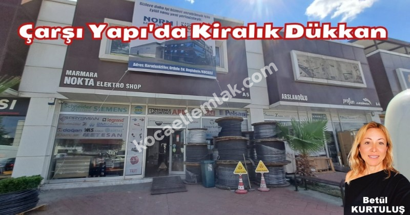 Çarşı Yapı Kiralık Dükkan