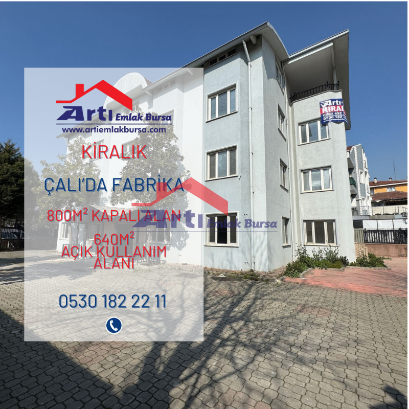 ARTI'DAN ÇALI'DA KİRALIK FABRİKA, OKUL VEYA İMALATHANE BİNASI
