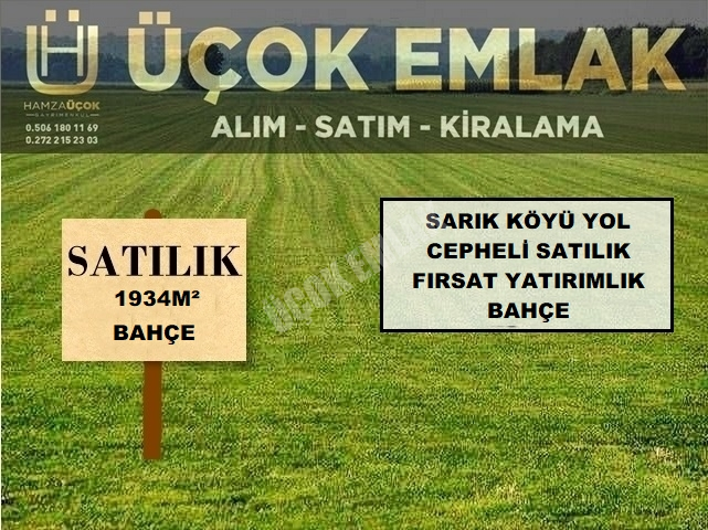 AFYON ÜÇOK EMLAKTAN SARIK KÖYÜ YOL CEPHELİ SATILIK BAHÇE