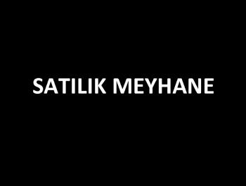 ŞİŞLİ DE DEVREN KİRALIK MEYHANE & OCAKBAŞI RESTORAN !!!