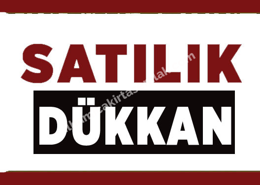 SERHAT MAHALLESİNDE SATILIK DÜKKAN