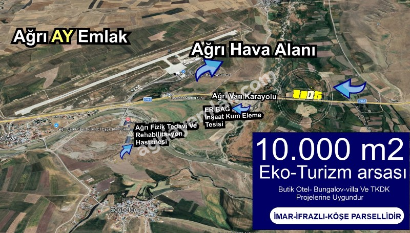 HAVAALANININ YANINDA AĞRI HAMUR YOLUNA SIFIR 10.000 M2 SATILIK İMARLI ARSA