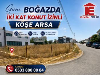 GİRNE BOĞAZ'DA ANA YOLA YAKIN  İKİ KAT KONUT İZİNLİ KÖŞE ARSA 