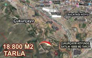 ÇUKURÇAYIR’DA TEKSTİLKENT VE ALIŞVERİŞ MERKEZİ YAKININDA SATILIK 18.800 M² YATIRIMLIK TARLA